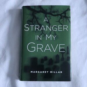 A Stranger In My Grave by Margaret Millar | Mystery | Fiction |‎ Hardcover
